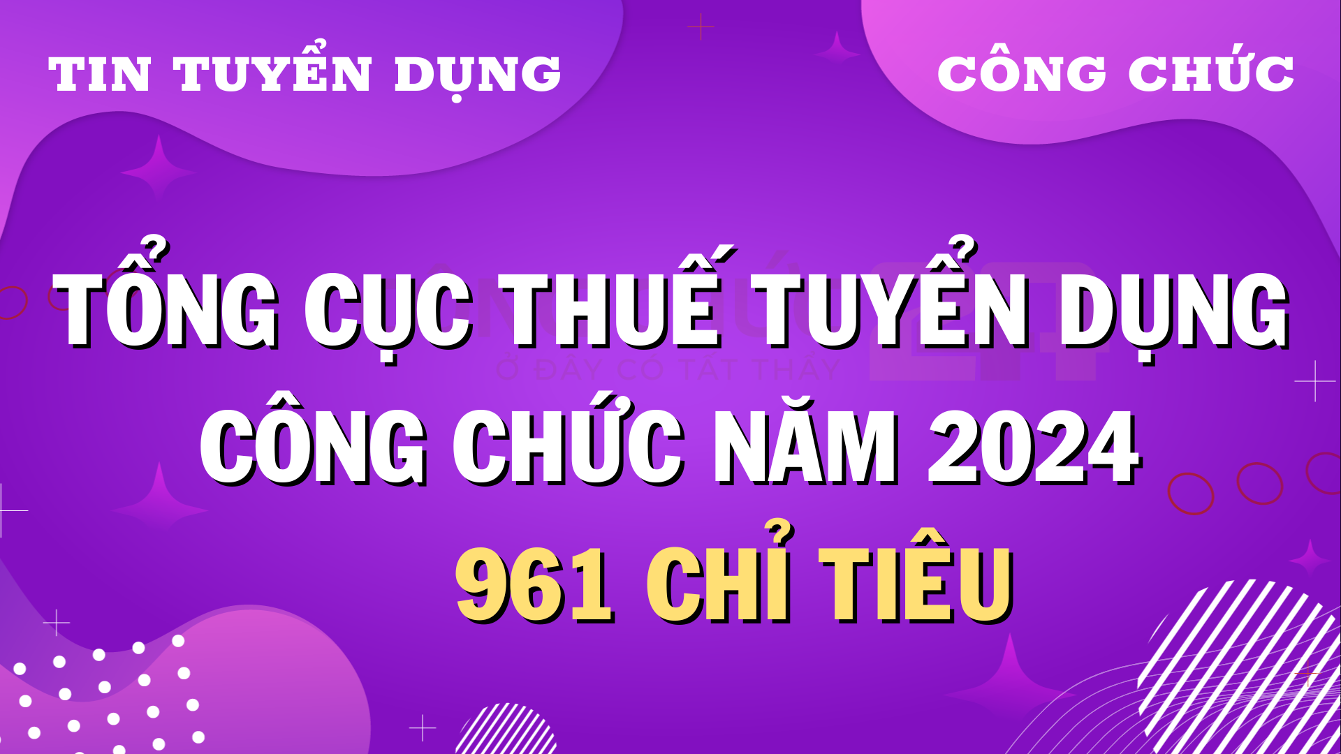 Tổng cục Thuế thông báo tuyển dụng công chức năm 2024