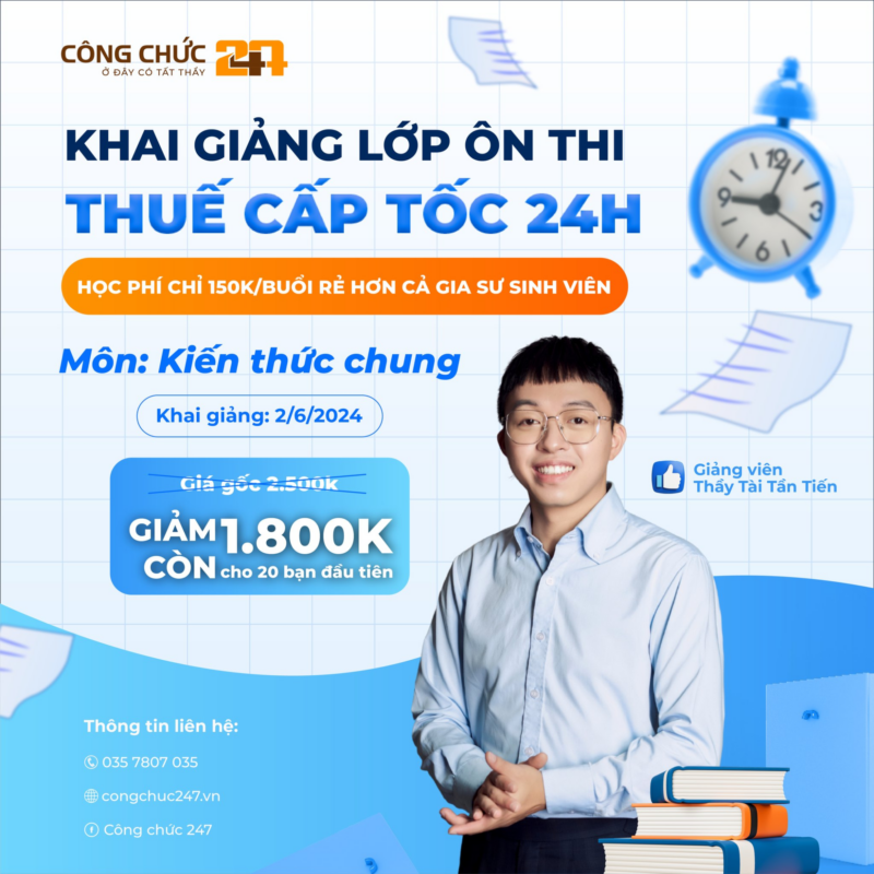 Khai giảng lớp ôn thi Thuế cấp tốc 24H của thầy Tài Tân Tiến