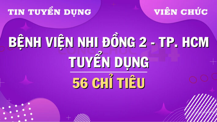 Thành phố Hồ Chí Minh: Bệnh viện Nhi Đồng tuyển dụng