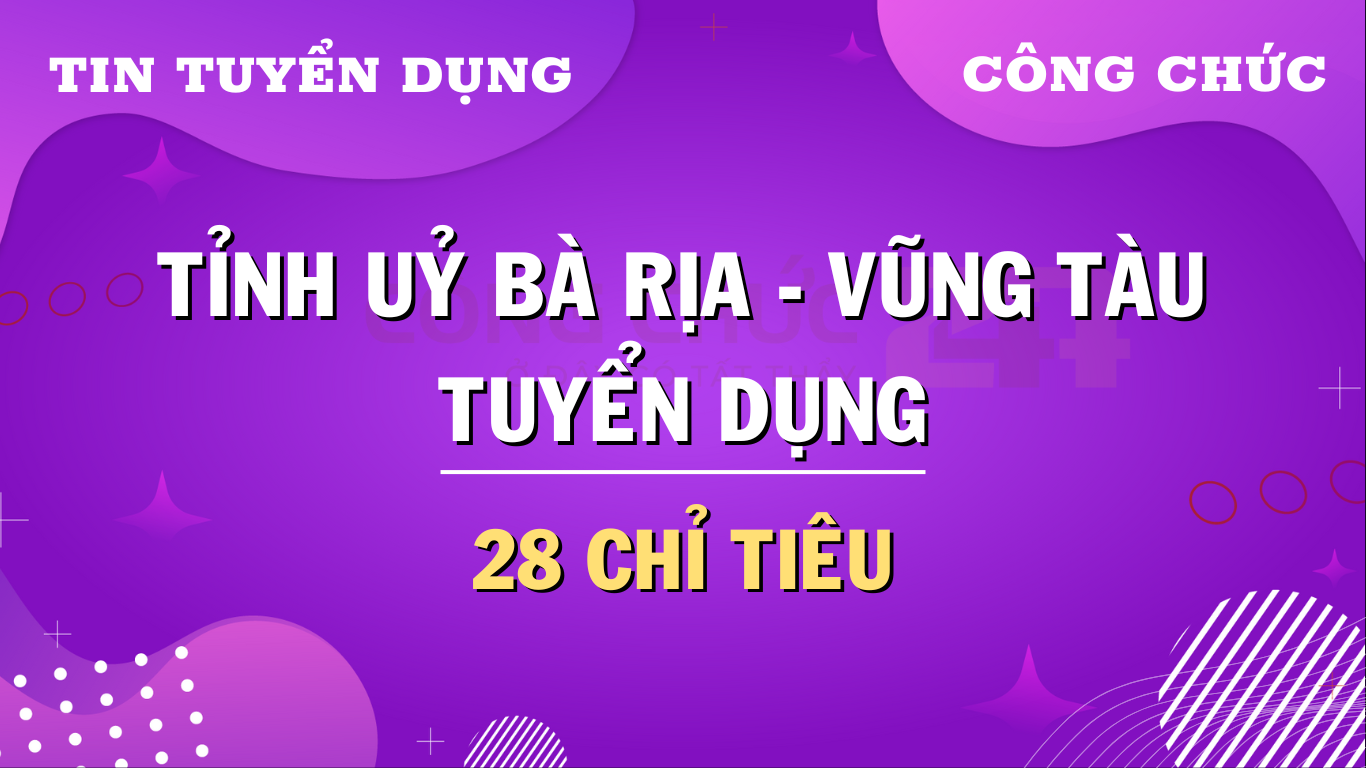 Thông tin tuyển dụng công chức, viên chức 2024 tỉnh Bà Rịa – Vũng Tàu