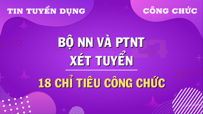 Bộ Nông Nghiệp và Phát Triển Nông Thôn xét tuyển công chức năm 2024