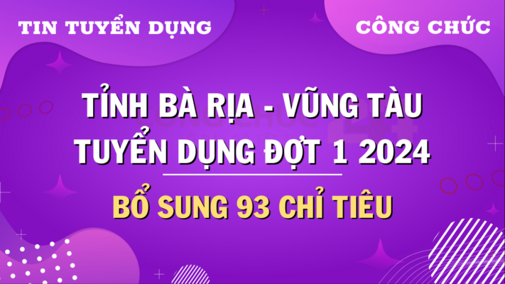 [Mới nhất] Tuyển Dụng 93 Công Chức Bà Rịa - Vũng Tàu đợt 1 năm 2024