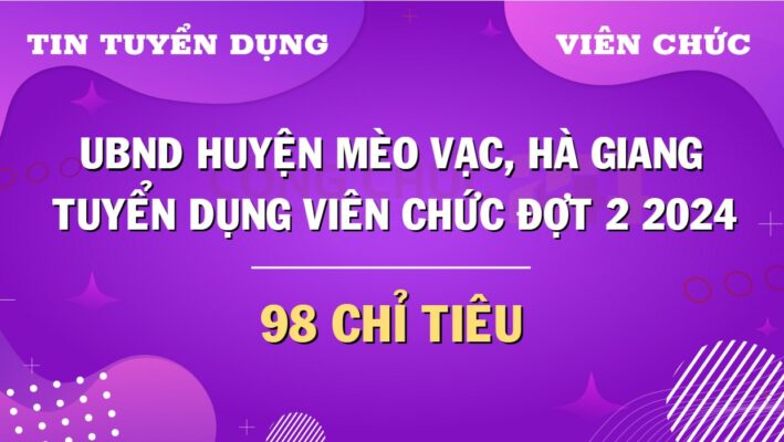 ubnd-huyen-meo-vac-ha-giang-tuyen-dung-dot-2