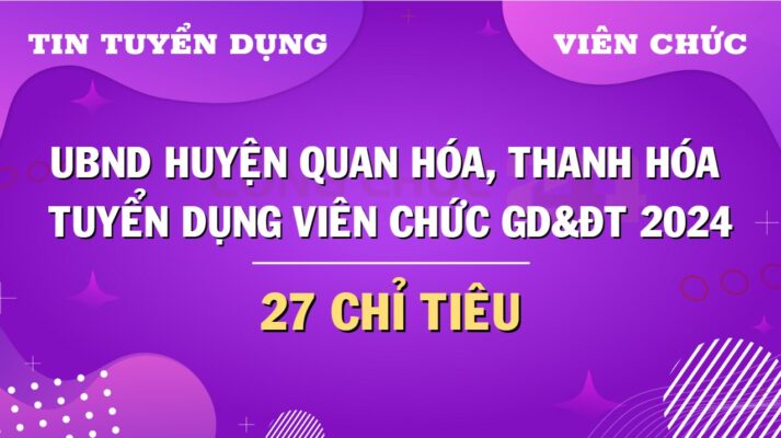 ubnd-huyen-quan-hoa-thanh-hoa-tuyen-dung