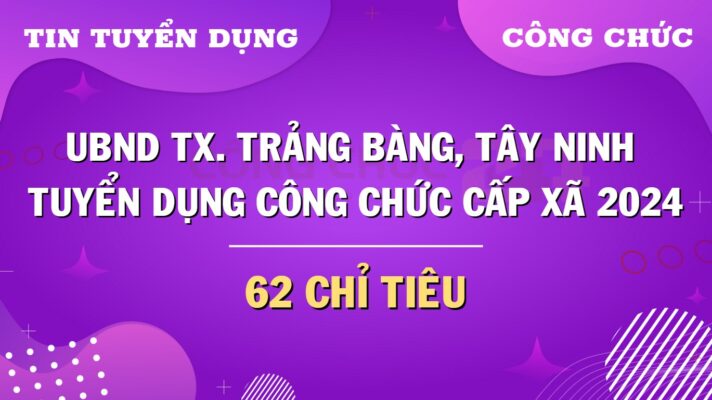 ubnd-tx-trang-bang-tuyen-dung-cong-chuc-cap-xa