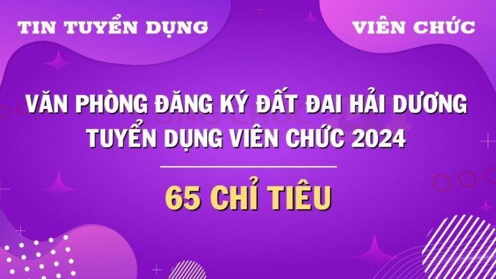 van-phong-dang-ky-dat-dai-hai-duong-tuyen-dung