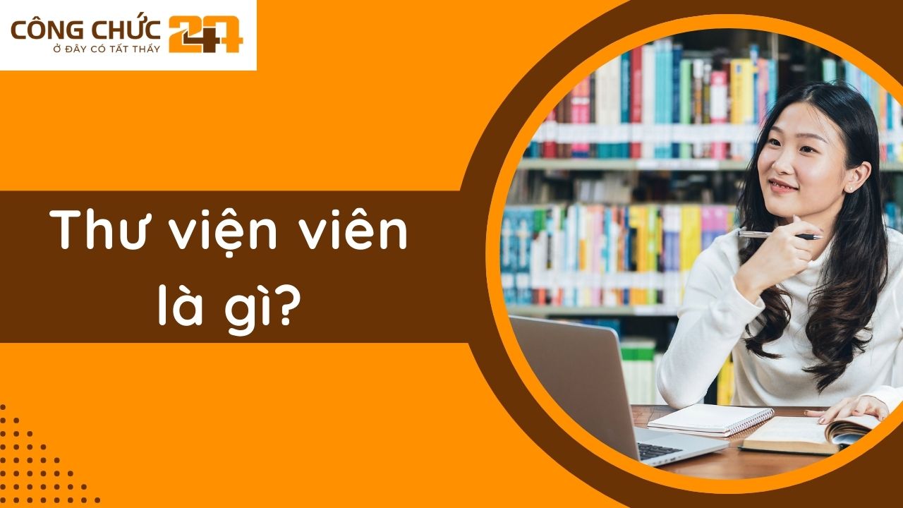 Thư viện viên là gì?