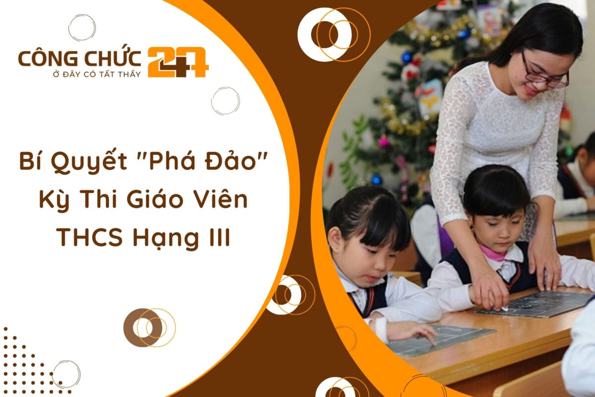 Bí quyết thi Giáo viên THCS hạng III