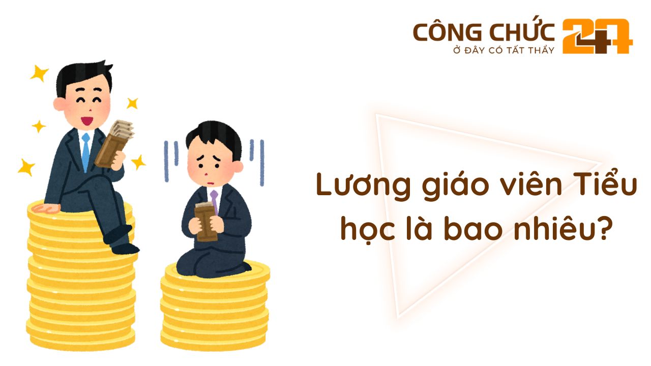 Lương giáo viên Tiểu học là bao nhiêu?
