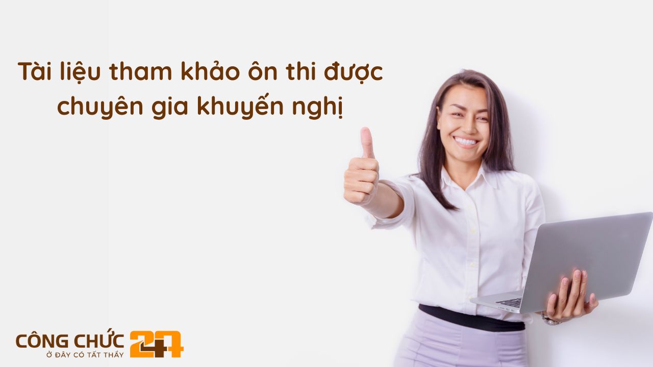 Tài liệu tham khảo ôn thi được chuyên gia khuyến nghị