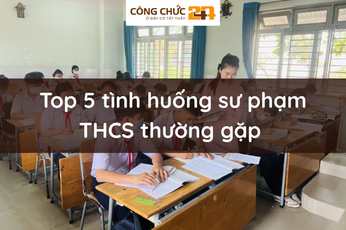 Top 5 tình huống sư phạm THCS thường gặp