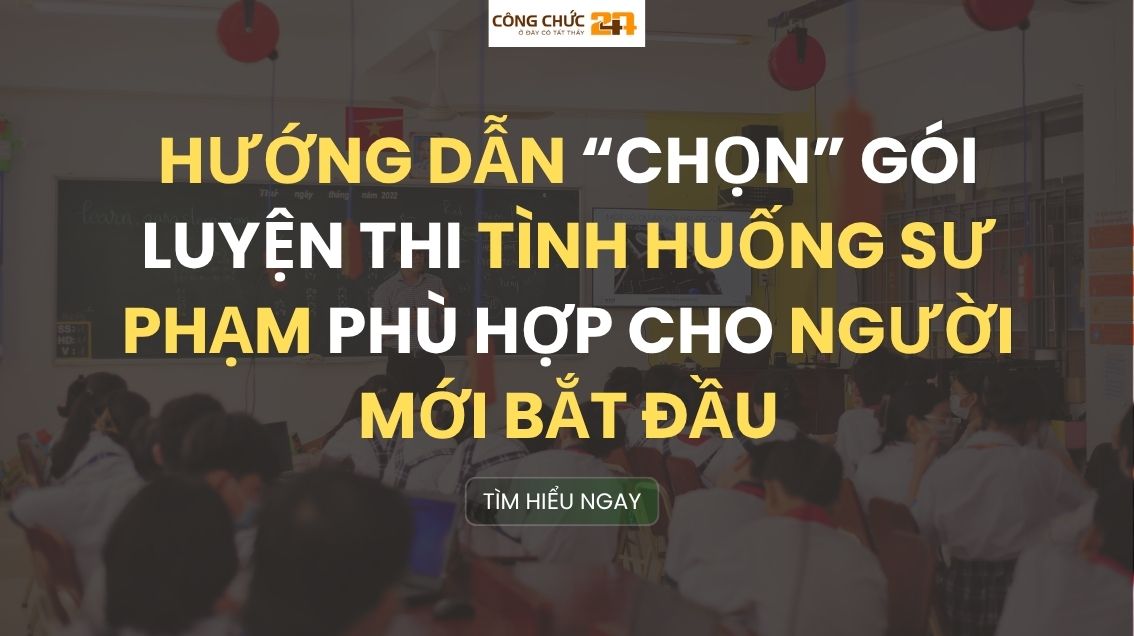 Chọn gói luyện thi tình huống sư phạm