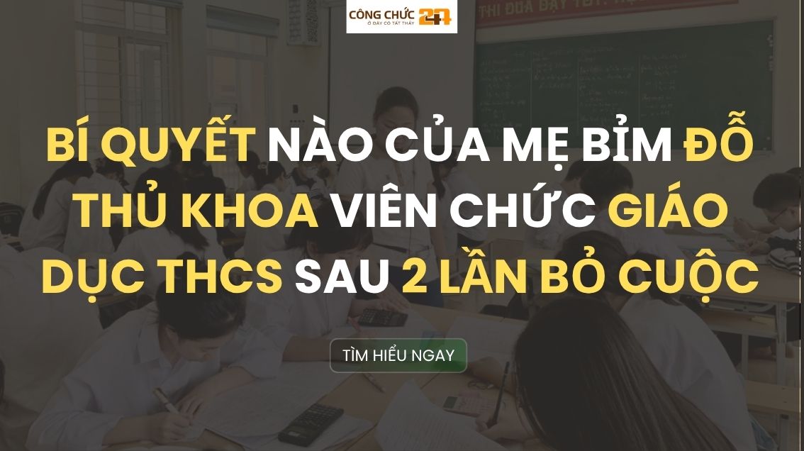 Bí quyết mẹ bỉm thi đỗ thủ khoa Viên chức Giáo dục THCS