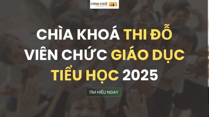 Chìa khoá thi đỗ Viên chức Giáo dục Tiểu học