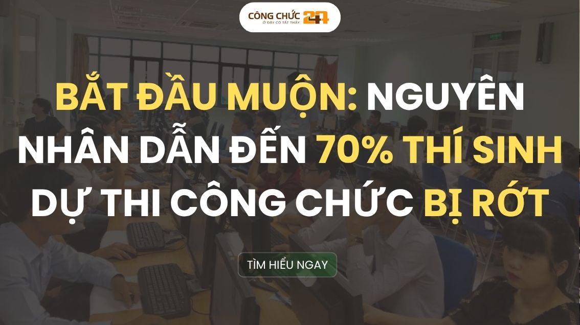 Nguyên nhân dẫn đến 70% thí sinh dự thi công chức bị rớt