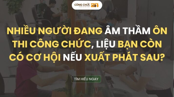 Ôn thi công chức ngay hôm nay