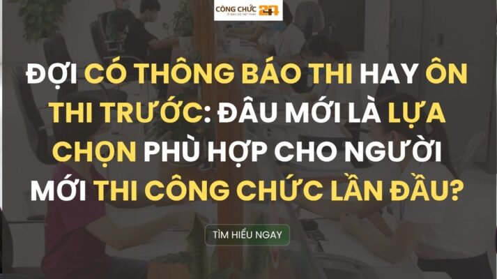 Ôn thi công chức sớm hay chờ có lịch thi