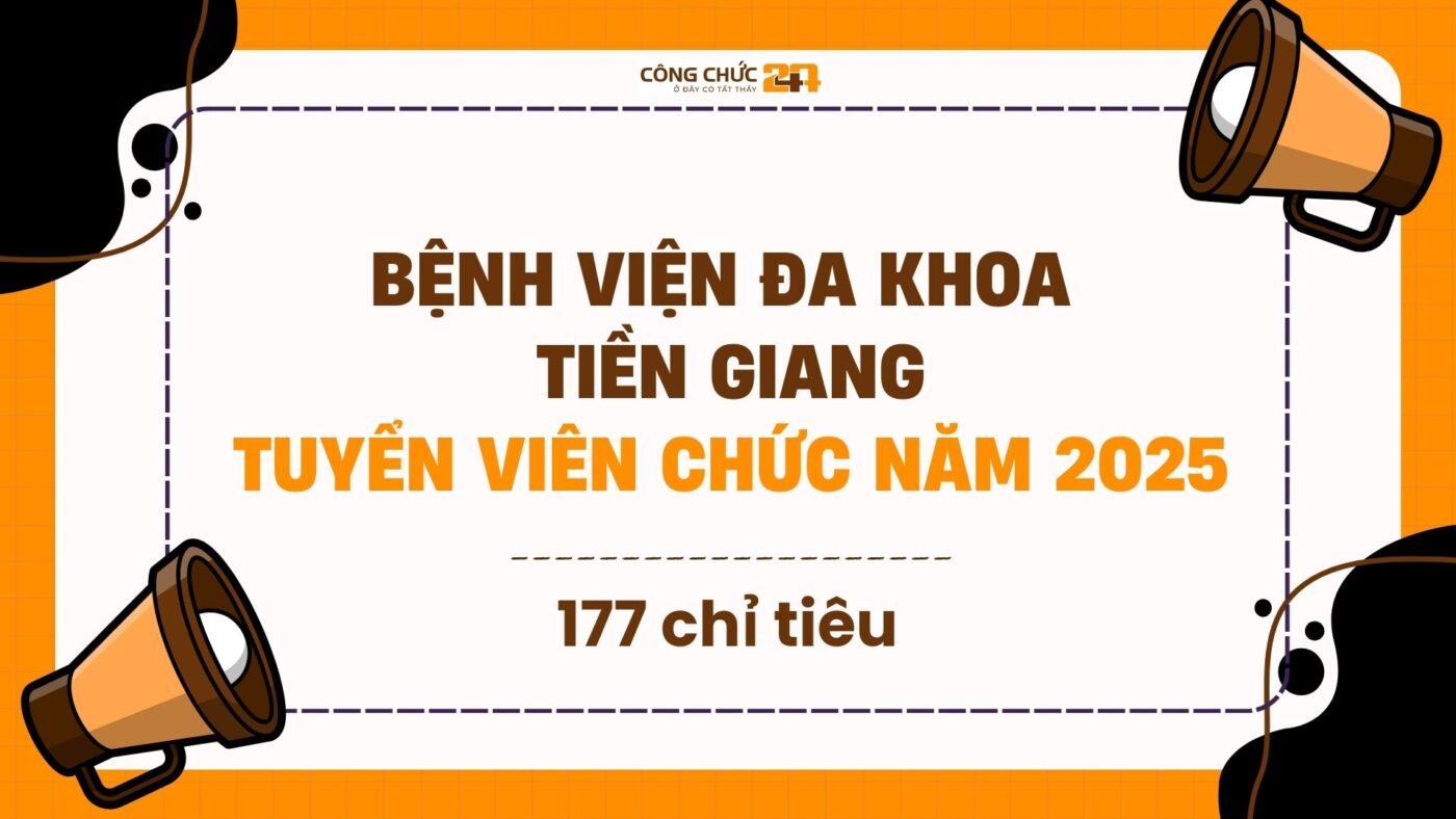 Bệnh viện Đa khoa Tiền Giang tuyển 177 viên chức năm 2025