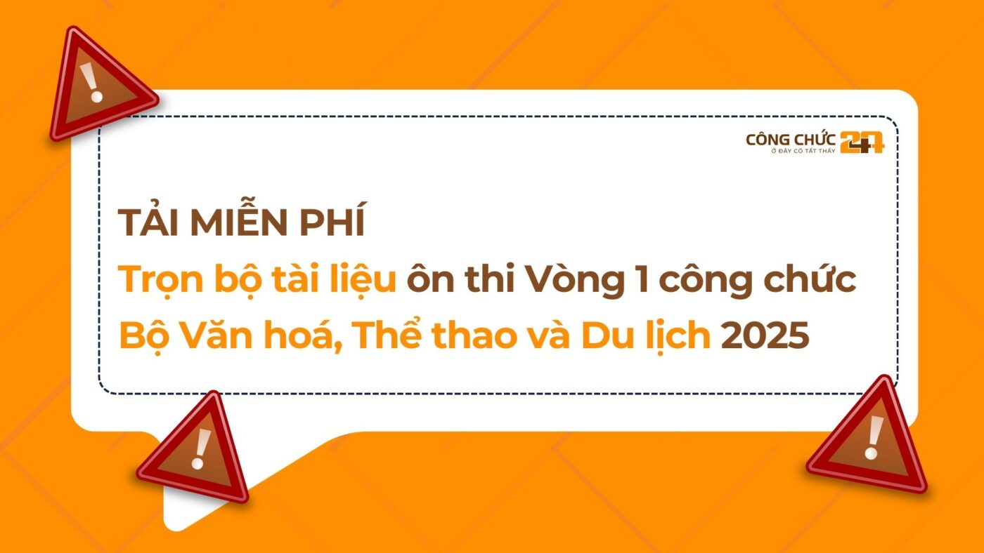 Danh mục tài liệu ôn tập thi Vòng 1 công chức Bộ Văn hoá, Thể thao và Du lịch 2025