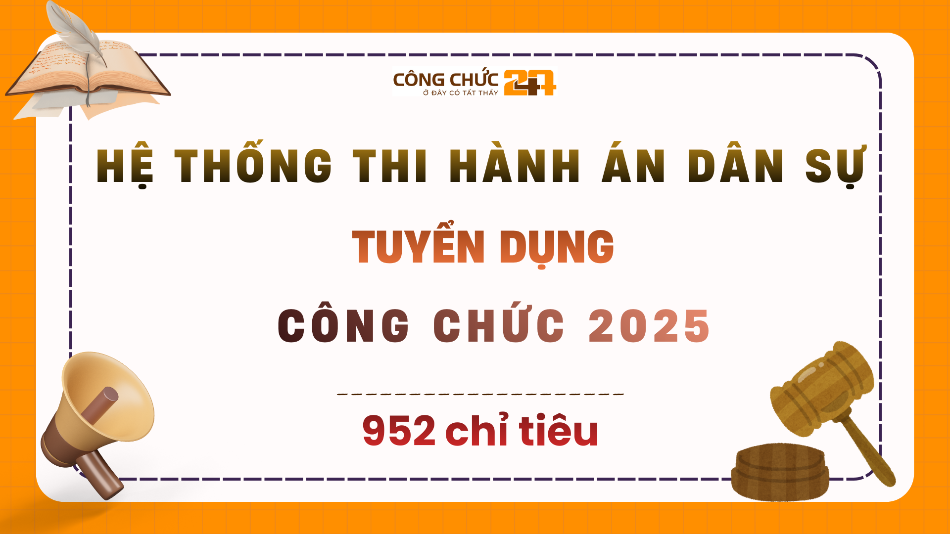 Thông báo tuyển dụng công chức Hệ thống Thi Hành Án Dân Sự năm 2025 mới nhất