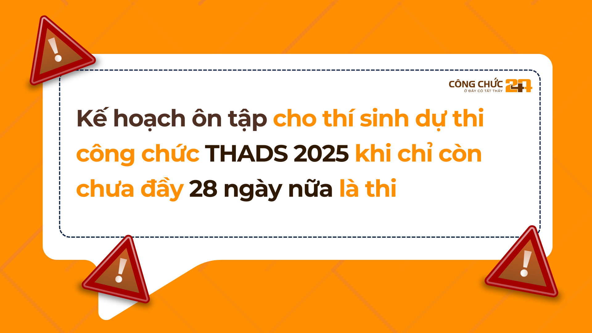 Kế hoạch ôn tập cho thí sinh dự thi công chức THADS 2025 khi chỉ còn chưa đầy 28 ngày nữa là thi