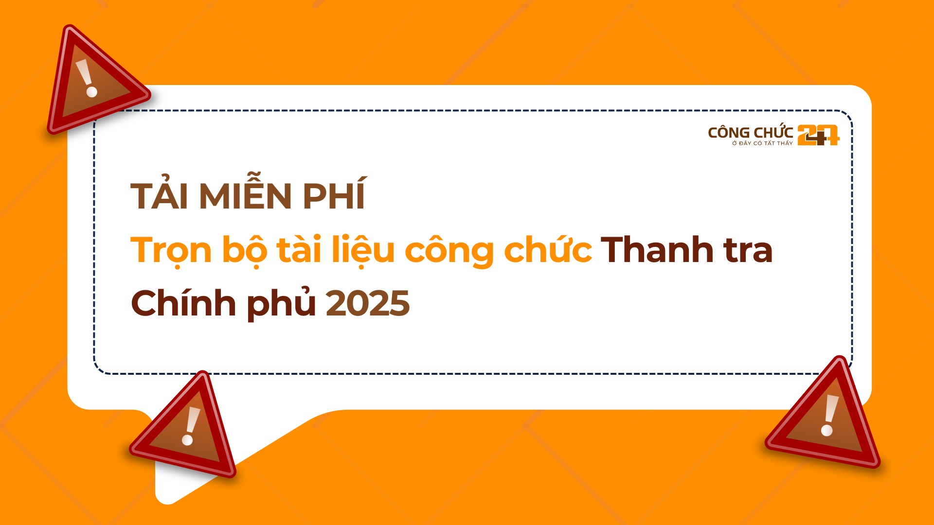 Tài liệu ôn thi công chức Thanh tra Chính phủ: Tổng hợp đầy đủ, đúng trọng tâm, cập nhật 2025