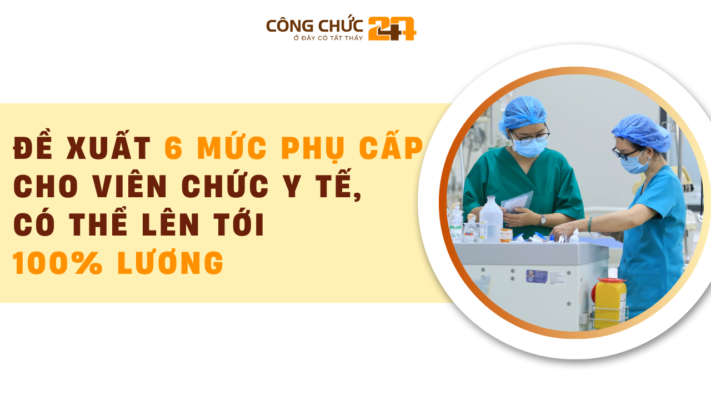 Đề xuất 6 mức phụ cấp ưu đãi cho viên chức y tế, cao nhất 100% lương