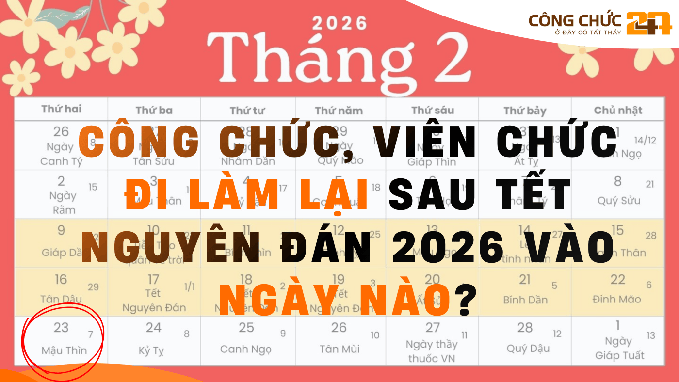 Công chức, viên chức đi làm lại sau Tết Nguyên đán 2026 vào ngày nào